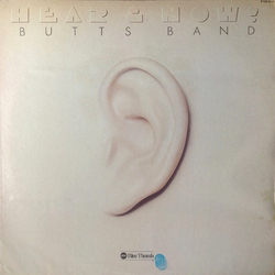 Butts Band Hear & Now! VINYL LP