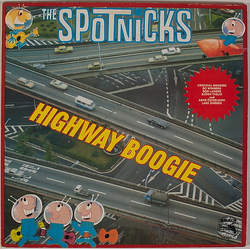 The Spotnicks Highway Boogie VINYL LP