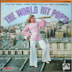 Alan Caddy Orchestra Bill Tanner & Avenue Singers The World Hit Pop's (Vol. 2) VINYL LP - Stereo