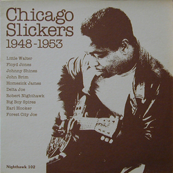 Various Chicago Slickers 1948 To 1953 VINYL LP - Compilation