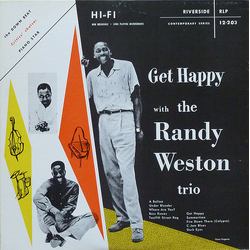 Randy Weston Trio Get Happy With The Randy Weston Trio VINYL LP - Mono Reissue