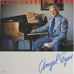 Matt Dennis Angel Eyes - Matt Dennis Is Back VINYL LP - Stereo