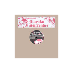 Mayaku I Surrender VINYL 12" - 33 ⅓ RPM