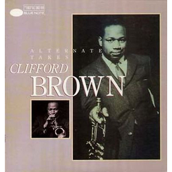 Clifford Brown Alternate Takes VINYL LP - Reissue Stereo