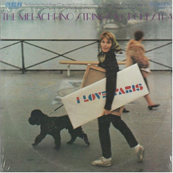 The Melachrino Strings And Orchestra Trio Musette De Paris I Love Paris VINYL LP