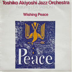 Frank Wess Lew Tabackin Toshiko Akiyoshi Jazz Orchestra Wishing Peace From Liberty Suite VINYL LP