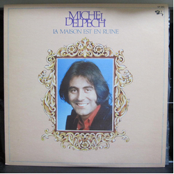 Michel Delpech La Maison Est En Ruine VINYL LP - Promo