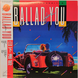 Tatsuro Yamashita Ballad For You VINYL LP - Compilation Stereo