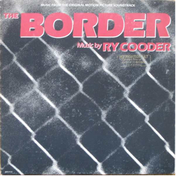Ry Cooder The Border VINYL LP