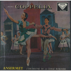 Ernest Ansermet Léo Delibes L'Orchestre De La Suisse Romande Coppélia VINYL LP - Repress
