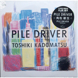Toshiki Kadomatsu Pile Driver VINYL 12" - 45 RPM