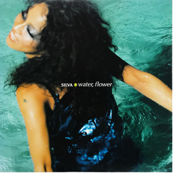 Silva (3) Water , Flower VINYL 12" - 33 ⅓ RPM