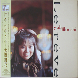 Yuka Ohnishi Le Rêve VINYL LP - Limited Edition Picture Disc Stereo