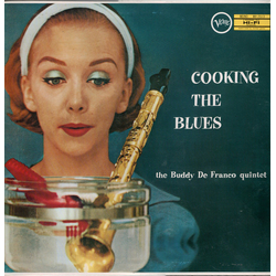 Buddy DeFranco Quintet Cooking The Blues VINYL LP - Mono Reissue