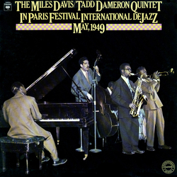 Miles Davis-Tadd Dameron Quintet In Paris Festival International De Jazz - May, 1949 VINYL LP - Mono