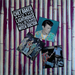 Chet Baker Howard Rumsey's Lighthouse All-Stars Witch Doctor VINYL LP - Reissue Remastered