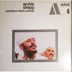 Archie Shepp Yasmina, A Black Woman VINYL LP - Promo Reissue