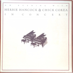 Chick Corea Herbie Hancock An Evening With Herbie Hancock & Chick Corea In Concert 1978 VINYL LP