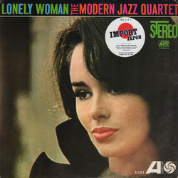 The Modern Jazz Quartet Lonely Woman VINYL LP - Reissue Stereo