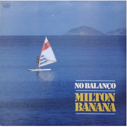 Milton Banana No Balanço VINYL LP