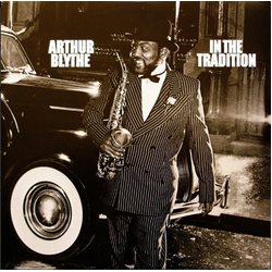 Arthur Blythe In The Tradition VINYL LP