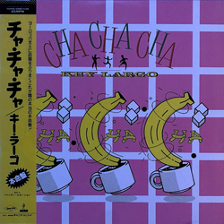Key Largo (2) Cha Cha Cha VINYL 12" - 45 RPM