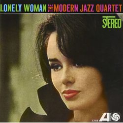 The Modern Jazz Quartet Lonely Woman = 淋しい女 VINYL LP - Reissue Stereo