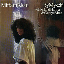 George Mraz Miriam Klein Roland Hanna By Myself VINYL LP - Stereo