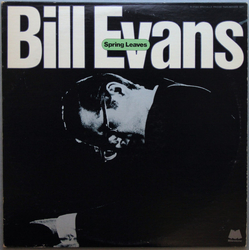 Bill Evans Spring Leaves VINYL LP - Compilation Mono Reissue Stereo