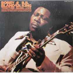 B.B. King Bobby Bland Together Again...Live VINYL LP