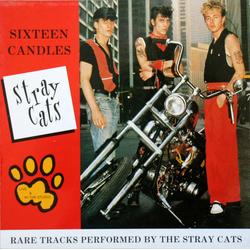Stray Cats Sixteen Candles VINYL LP - Compilation Unofficial Release