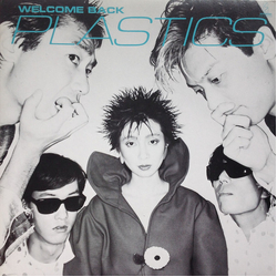Plastics Plastics Welcome Back = ウェルカム・バック VINYL LP - Stereo