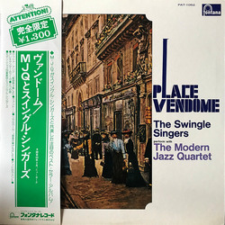 Les Swingle Singers The Modern Jazz Quartet Place Vendome VINYL LP - Limited Edition Reissue Stereo
