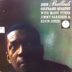 The John Coltrane Quartet Ballads VINYL LP - Repress Stereo