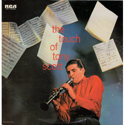 The Tony Scott Quartet Tony Scott And His Orchestra Tony Scott Tentet The Touch Of Tony Scott VINYL LP - Reissue