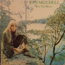 Joni Mitchell For The Roses VINYL LP - Reissue US