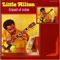 Little Milton Friend Of Mine VINYL LP - Stereo US