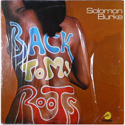 Solomon Burke Back To My Roots VINYL LP - Stereo