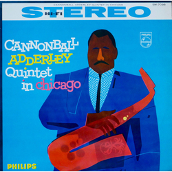 The Cannonball Adderley Quintet In Chicago VINYL LP - Stereo