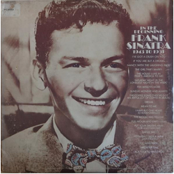 Frank Sinatra In The Beginning 1943 To 1951 VINYL LP - Compilation