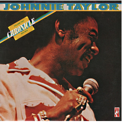 Johnnie Taylor The Johnnie Taylor Chronicle Volume Two 1972-1974 VINYL LP - Compilation