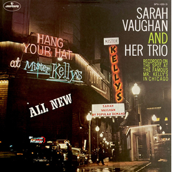 Sarah Vaughan And Her Trio Sarah Vaughan At Mister Kelly's VINYL LP - Mono