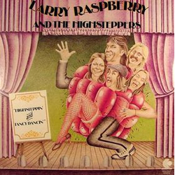 Larry Raspberry And The Highsteppers Highsteppin' And Fancy Dancin' VINYL LP - Stereo