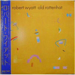 Robert Wyatt Old Rottenhat VINYL LP