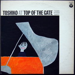 Toshiko Akiyoshi Quintet Toshiko At Top Of The Gate VINYL LP - Reissue