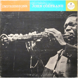 John Coltrane Impressions VINYL LP - Reissue Stereo