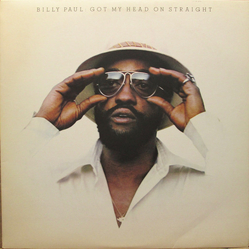 Billy Paul Got My Head On Straight VINYL LP
