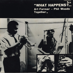 Art Farmer Phil Woods What Happens?... Art Farmer - Phil Woods Together VINYL LP