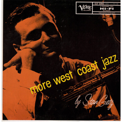 Stan Getz More West Coast Jazz VINYL LP - Compilation Mono Reissue
