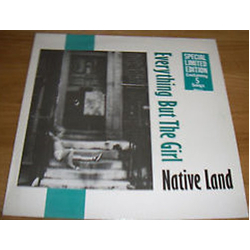 Everything But The Girl Native Land VINYL 12" - 45 RPM
